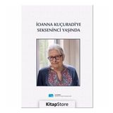Ionna Kuçuradi'ye Sekseninci Yaşında - M. Yusuf Örnek