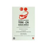 İpek Yolu Canlanıyor Türk-Çin Hukuk Zirvesi Konferans Bildiri Kitabı - Mustafa Erkan Ahmet Caner Yenidünya Rayhan Asat