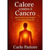 Ipertermia oncologica: il calore che cura