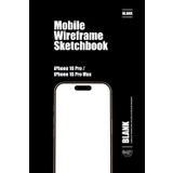 iPhone 16 Mobile Wireframe Sketchbook - Blank Pages (The Mobile Wireframe Series)