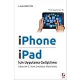 IPHONE VE IPAD İÇİN UYGULAMA GELİŞTİRME OBJECTIVEC, VIEW, DATABASE, MULTIMEDIA - A. KADIR GÜNEYTEPE