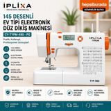 İplixa Iplixa Typeak 145 Desenli Elektronik Dikiş Makinesi – Dijital Panel, Otomatik Iplik Takma, Ev Tipi Profesyonel Dikiş Makinası CY-TYPM-480