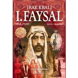 Irak Kralı I. Faysal - Ali A. Allawi
