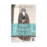 Irak Türkmen Boyları - Suphi Saatçi