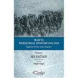 Irak’ta İngiliz İşgal Yönetimi 1914-1918 - Ali Satan
