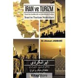 İran ve Turizm-İran'da Gezilecek ve Görülecek Yerler - Ahmad Jabbari