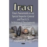 Iraq: Final Assessments of the Special Inspector General & Post-U.S. Withdrawal Developments