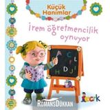 İrem Öğretmencilik Oynuyor - Küçük Hanımlar - Emilie Beaumont