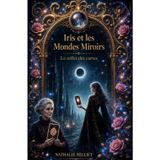 Iris et les Mondes Miroirs: Le reflet des cartes