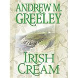 Irish Cream: A Nuala Anne Mcgrail Novel