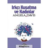 Irkçı Kuşatma ve Kadınlar - Angela Davis