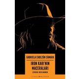 Iron Karı'nın Maceraları - Gabriela Cabezon Camara