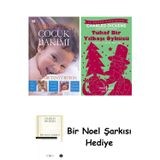 İş Bankası Kültür Yayınları 1 Yaşından 3 Yaşına Çocuk Bakımı + Tuhaf Bir Yılbaşı Öyküsü + Bir Noel Şarkısı