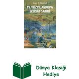 İş Bankası Kültür Yayınları 19.yüzyıl Avrupa Iktisat Tarihi + Dünya Klasiği Hediye