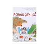 İş Bankası Kültür Yayınları Acıkmadım Ki!: Waterstone Resimli Kitap Ödülü + Paylaşmak Istemeyen Ayı + Balık Balıktır + 15 Kitap