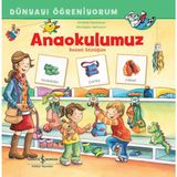 İş Bankası Kültür Yayınları Anaokulumuz Resimli Sözlüğüm Dünyayı Öğreniyorum – Annette Neubauer Okul Öncesi Eğitici Kitap 24 Sayfa