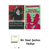 İş Bankası Kültür Yayınları Arap Dünyasında Komünist Hareket + Tuhaf Bir Yılbaşı Öyküsü + Bir Noel Şarkısı