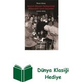 İş Bankası Kültür Yayınları Atatürk Dönemi Türkiyesinde Milletvekili Genel ... + Dünya Klasiği Hediye