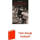 İş Bankası Kültür Yayınları Atatürk Dönemi Türkiyesinde Milletvekili Genel ... + Türk Klasiği Hediye
