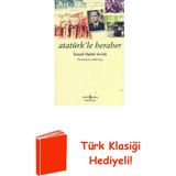 İş Bankası Kültür Yayınları Atatürk'le Beraber + Türk Klasiği Hediye