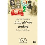 İş Bankası Kültür Yayınları Atatürk’ün Sırdaşı Kılıç Ali’nin Anıları - Standart