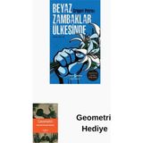 İş Bankası Kültür Yayınları Beyaz Zambaklar Ülkesinde - Atatürk'ün Tavsiye ... + Geometri Hediye - Hayır