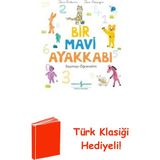 İş Bankası Kültür Yayınları Bir Mavi Ayakkabı - Saymayı Öğrenelim + Türk Klasiği Hediye