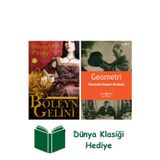 İş Bankası Kültür Yayınları Boleyn Gelini + Geometri + Dünya Klasiği Hediye
