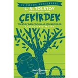 İş Bankası Kültür Yayınları Çekirdek-Tolstay'dan Çocuklar için Öyküler-Kısaltılmış Metin-İş Çocuk Klasikleri