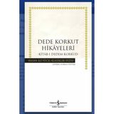 İş Bankası Kültür Yayınları Dede Korkut Hikayeleri - Kitab-I Dedem Korkut - Hasan Ali Yücel Klasikler