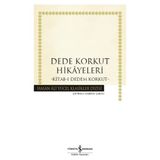 İş Bankası Kültür Yayınları Dede Korkut Hikayeleri - Kitab-I Dedem Korkut - Mart 2026