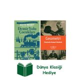 İş Bankası Kültür Yayınları Demir Yolu Çocukları + Geometri + Dünya Klasiği Hediye