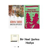 İş Bankası Kültür Yayınları Dünya Tarihi Ansiklopedisi (Ciltli) + Tuhaf Bir Yılbaşı Öyküsü + Bir Noel Şarkısı