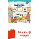 İş Bankası Kültür Yayınları Dünyayı Öğreniyorum-Evimizde-Resimli Sözlüğüm + Türk Klasiği Hediye