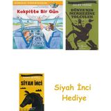 İş Bankası Kültür Yayınları Dünyayı Öğreniyorum - Kokpitte Bir Gün + Dünyanın Merkezine Yolculuk + Siyah Inci Hediye