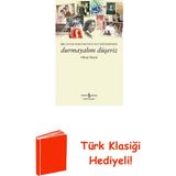 İş Bankası Kültür Yayınları Durmayalım Düşeriz - Bir Çocuk Doktorunun Not D... + Türk Klasiği Hediye - Hayır