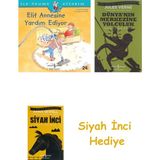 İş Bankası Kültür Yayınları Elif Annesine Yardım Ediyor: Ilk Okuma Kitabım + Dünyanın Merkezine Yolculuk + Siyah Inci Hediye - Hayır