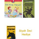 İş Bankası Kültür Yayınları Elif Krep Yapiyor Ilk Okuma Kitabım + Dünyanın Merkezine Yolculuk + Siyah Inci Hediye - Hayır