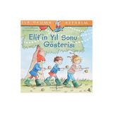 İş Bankası Kültür Yayınları Elif'in Yıl Sonu Gösterisi: Ilk Okuma Kitabım + 1 Kitap Set