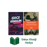 İş Bankası Kültür Yayınları Gece Gidenler + Geometri + Dünya Klasiği Hediye