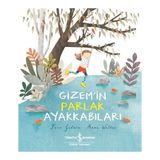 İş Bankası Kültür Yayınları Gizem’in Parlak Ayakkabıları - Jane Godwin Çocuk Öykü Kitabı 32 Sayfa Türkçe Eğlenceli Hikaye