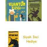 İş Bankası Kültür Yayınları Ilk Kuantum Fiziği Kitabım (Ciltli) + Dünyanın Merkezine Yolculuk + Siyah Inci Hediye