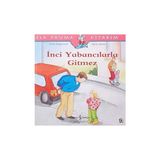 İş Bankası Kültür Yayınları Inci Yabancılarla Gitmez: Ilk Okuma Kitabım + Küçük Kara Balık + Küçük Bay ve Bayanlar - Uyku Zamanı + 4 Kitap Set