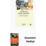 İş Bankası Kültür Yayınları Istanbulda Kayıp Zamanlar + Geometri Hediye - Hayır