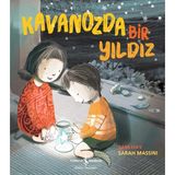 İş Bankası Kültür Yayınları Kültür Yayınları Kavanozda Bir Yıldız Masal & Öykü Sam Hay 32 Sayfa 2022 Yayınlı Çocuk Kitabı