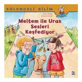 İş Bankası Kültür Yayınları Meltem İle Uras Sesleri Keşfediyor Eğlenceli Bilim - Maria Breuer Çocuk Öykü 24 Sayfa Türkçe