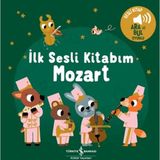 İş Bankası Kültür Yayınları Mozart - İlk Sesli Kitabım Çocuk Kitabı 2020 Yılına Ait