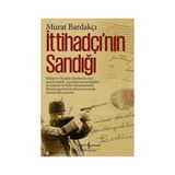 İş Bankası Kültür Yayınları Murat Bardakçı İttihadçı'nın Sandığı Ciltli Kitap 552 Sayfa Türkiye Yayınları