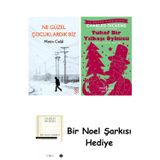 İş Bankası Kültür Yayınları Ne Güzel Çocuklardık Biz + Tuhaf Bir Yılbaşı Öyküsü + Bir Noel Şarkısı