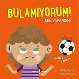 İş Bankası Kültür Yayınları Nelly Buchet'in Bulamıyorum Sen Yaparsın Çocuk Öykü 24 Sayfa Türkçe Kitabı Kültür Yayınları